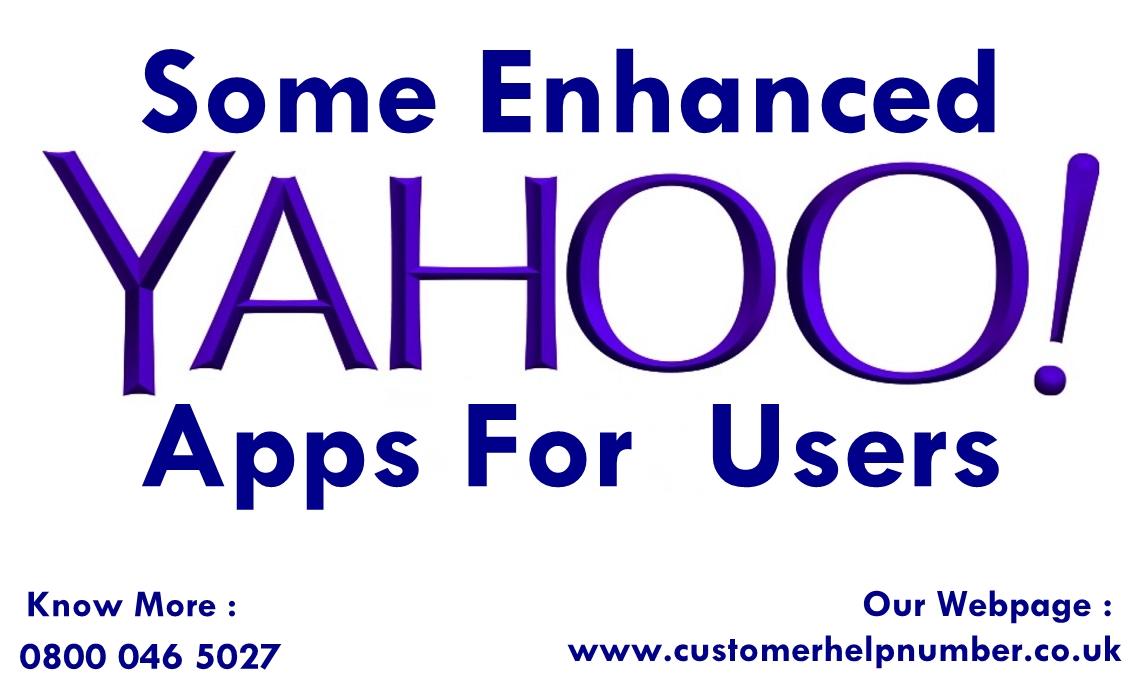 Some Of The Enhanced Yahoo Applications For Its Users